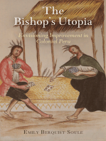 The Bishop's Utopia: Envisioning Improvement in Colonial Peru