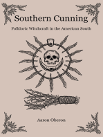 Southern Cunning: Folkloric Witchcraft In The American South