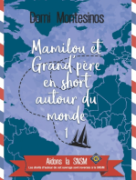 Mamilou et Grand-père en short autour du monde 1: Du bonheur en Atlantique