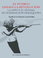 El pueblo ensaya la revolución: La APPO y el sistema de dominación oaxaqueño