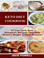 The Keto Diet: 47 Low Carb, Easy Ketogenic Recipes That Help Reduce Weight & Fight Diseases