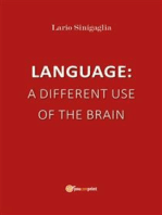 Language: a different use of the brain