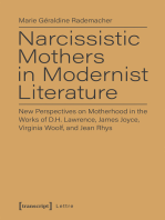 Narcissistic Mothers in Modernist Literature: New Perspectives on Motherhood in the Works of D.H. Lawrence, James Joyce, Virginia Woolf, and Jean Rhys