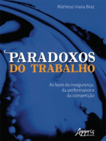 Paradoxos do Trabalho: As Faces da Insegurança, da Performance e da Competição