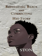 Redefining Black and Correcting His-Story