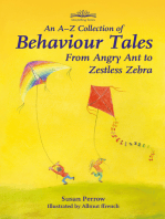 An A-Z Collection of Behaviour Tales: From Angry Ant to Zestless Zebra