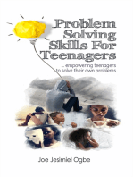 Problem Solving Skills For Teenagers: Empowering Teenagers To Solve Their Own Problems