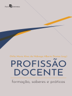 PROFISSÃO DOCENTE: FORMAÇÃO, SABERES E PRÁTICAS