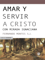 Amar y servir a Cristo: Con mirada ignaciana