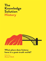 The Knowledge Solution: Australian History: What place does history have in a post-truth world?