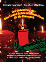 Der Advent ist da - Das Lieder-Spiele-Mitmach-Buch für die Kerzenzeit: 15 Lieder, Kreatives, Ideen, Experimente, Rezepte und tolle Mitmach-Aktionen rund um Kerzen, Engel, Sterne und Adventskalender