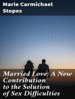 Married Love: A New Contribution to the Solution of Sex Difficulties