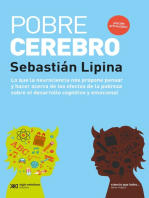 Pobre cerebro: Lo que la neurociencia nos propone pensar y hacer acerca de los efectos de la pobreza sobre el desarrollo cognitivo y emocional