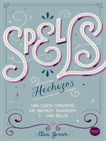 Spells (Hechizos): Una chica corriente. Un hechizo prohibido. Y… una bruja