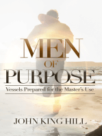 Men of Purpose: Vessels Prepared for the Master's use