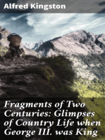 Fragments of Two Centuries: Glimpses of Country Life when George III. was King