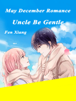 May-December Romance: Uncle, Be Gentle: Volume 1