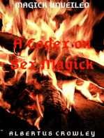 A Codex on Sex Magick: Magick Unveiled, #9