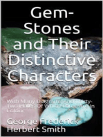 Gem-Stones and their Distinctive Characters: With Many Diagrams And Thirty-Two Plates Of Which Three Are In Colour