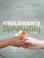 Children’s Spirituality, Second Edition: Christian Perspectives, Research, and Applications