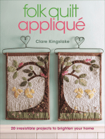 Folk Quilt Appliqué: 20 Irresistable Projects to Brighten Your Home