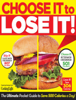 Choose It to Lose It!: The Ultimate Pocket Guide to Save 500 Calories a Day!