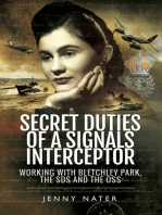 Secret Duties of a Signals Interceptor: Working with Bletchley Park, the SDS and the OSS