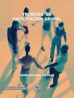 Técnicas de Facilitación Grupal: Tercera edición ampliada