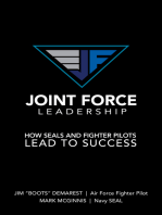 Joint Force Leadership: How SEALs and Fighter Pilots Lead to Success