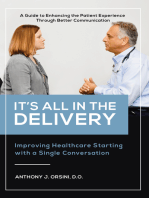 It's All In The Delivery: Improving Healthcare Starting With A Single Conversation