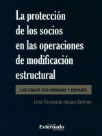 La protección de los socios en las operaciones de modificación estructural: Los casos colombiano y español