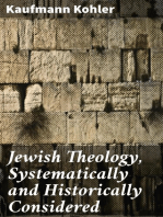 Jewish Theology, Systematically and Historically Considered