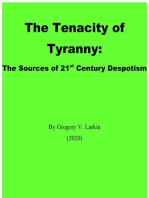 The Tenacity of Tyranny: The Sources of 21st Century Despotism