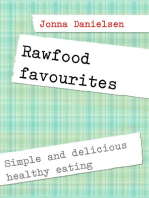 Rawfood favorites: Simple and delicious healthy eating