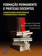 FORMAÇÃO PERMANENTE E PRÁTICAS DOCENTES: CONSTRUINDO RESISTÊNCIAS E EMANCIPAÇÃO HUMANA