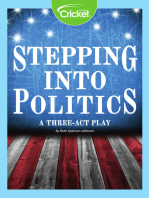 Stepping into Politics: A Three-Act Play