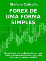 Forex de uma forma simples: O guia para a introdução do mercado Forex e estratégias comerciais mais eficazes no sector cambial