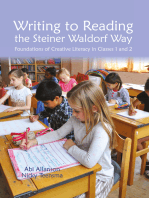 Writing to Reading the Steiner Waldorf Way: Foundations of Creative Literacy in Classes 1 and 2