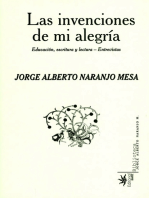 Las invenciones de mi alegría: Educación, escritura y lectura-entrevistas