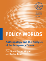 Policy Worlds: Anthropology and the Analysis of Contemporary Power