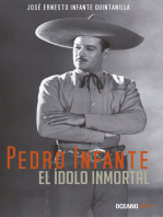 Pedro Infante: El ídolo inmortal