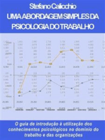 Uma abordagem simples da psicologia do trabalho: O guia de introdução à utilização dos conhecimentos psicológicos no domínio do trabalho e das organizações