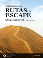 Rutas de escape: Contra el conformismo digital en política, arte y educación