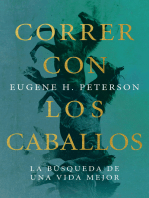 Correr con los caballos: La búsqueda por una vida mejor