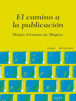 El camino a la publicación: Todo lo que necesitas saber una vez has terminado tu primer libro