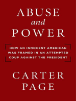 Abuse and Power: How an Innocent American Was Framed in an Attempted Coup Against the President