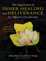 The Importance of Inner Healing and Deliverance for Effective Discipleship: A Working Model for the Local Church