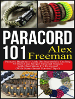 Paracord: Paracord 101: Paracord Beginners Guide On Successfully Crafting 30 Useful and Simple Paracord Projects With Illustrations For Everyone! (With Bonus Secret Survival Tips!)