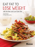 Eat fat to lose weight: with the Keto and Low-Carb Diet