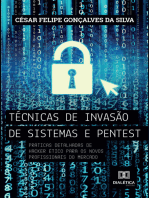 Técnicas de invasão de sistemas pentest: práticas detalhadas de hacker ético para os novos profissionais do mercado